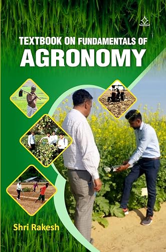 Textbook on Fundamentals of Agronomy-Principles and practices