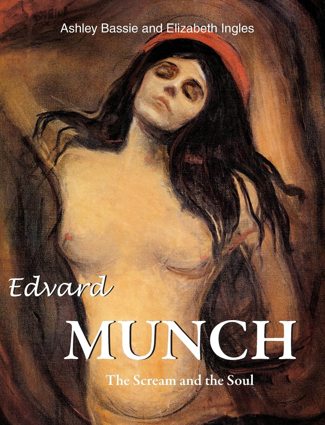 Edvard Munch: The Scream and the Soul