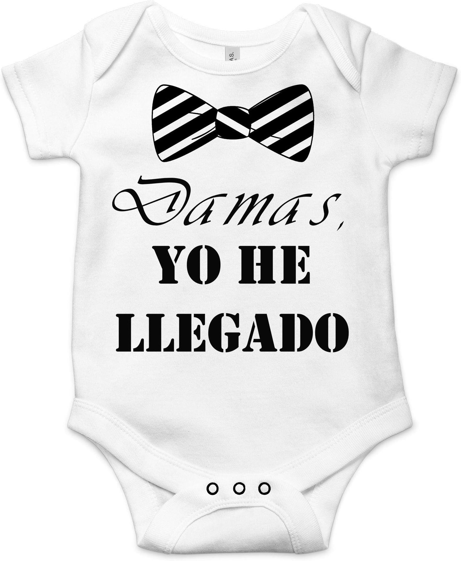 Damas, Yo He Llegado Funny Cute Spanish Saying Baby Bodysuit Newborn Onesie