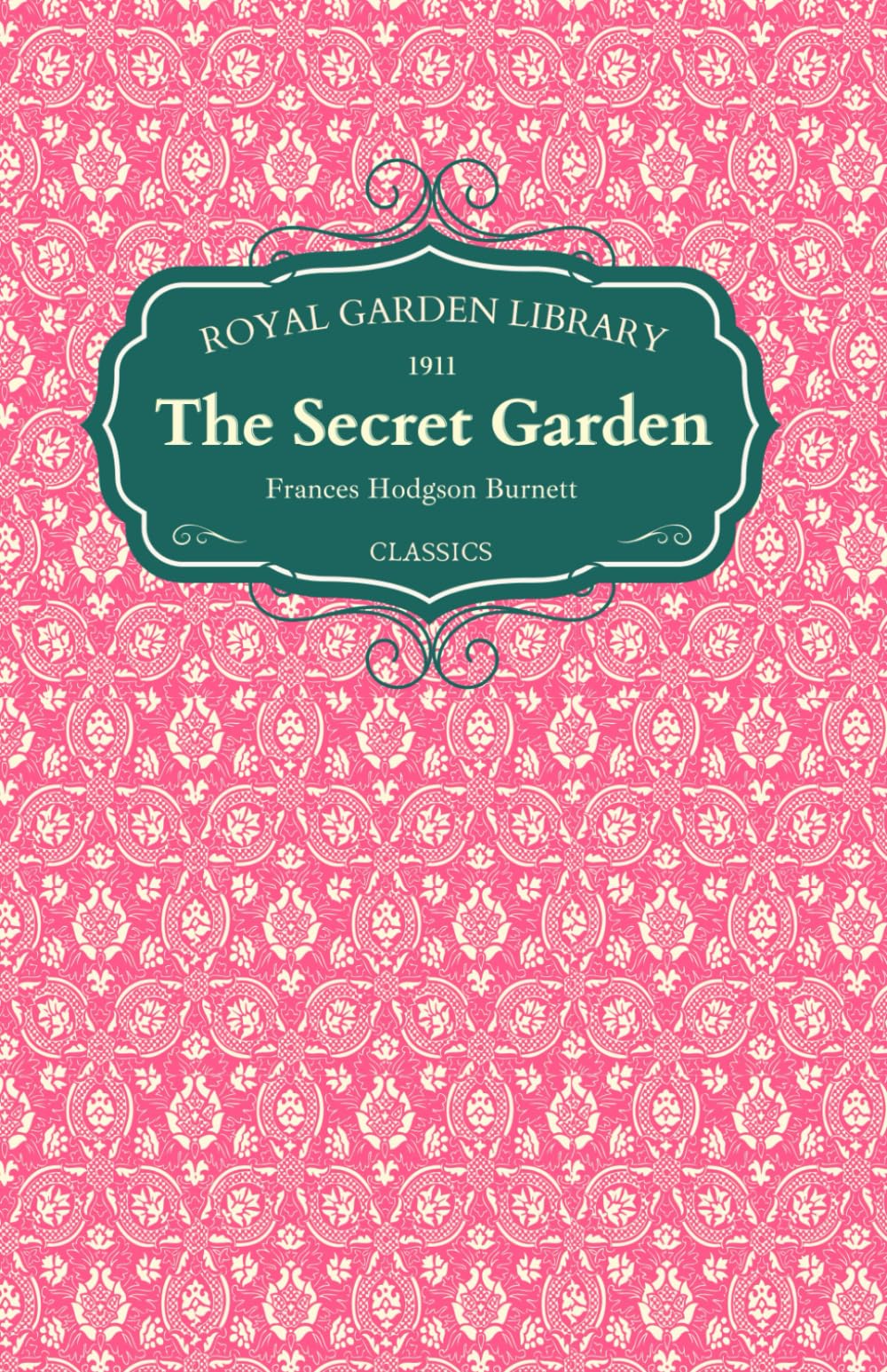 The Secret Garden (Royal Garden Library Classics)