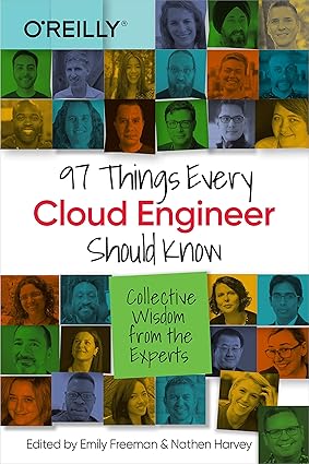 97 Things Every Cloud Engineer Should Know: Collective Wisdom from the Experts-finelybook