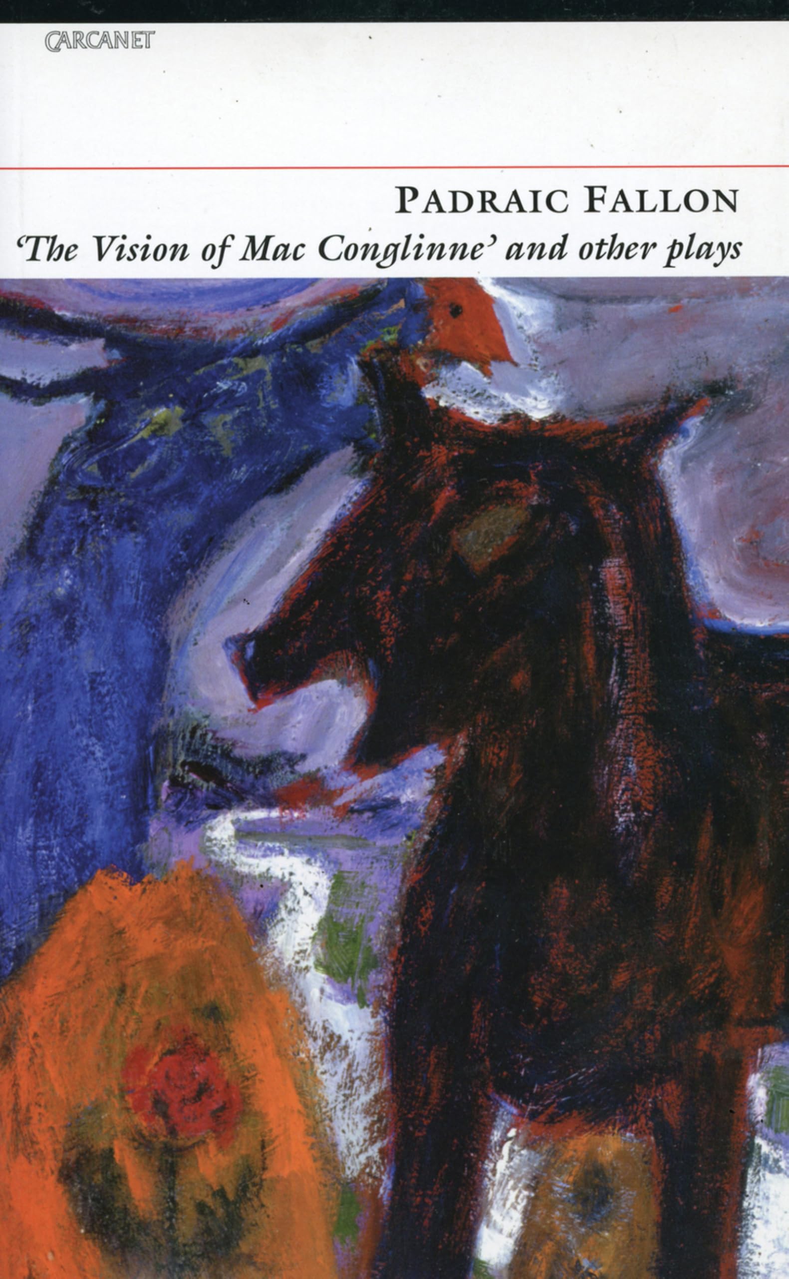 The Vision Of Mac Conglinne: And Other Plays | Édition littéraire