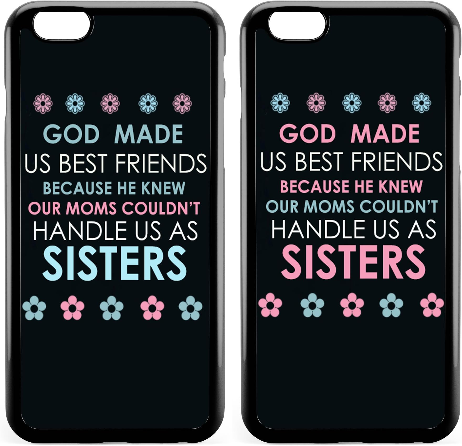 BFF Best FriendsC Couple Matching Sisters God Made Us Best Friends Teenage Matching Black Pink Lettering Bumper Rubber Cases Replacement Replacement for iPhone 7/iPhone 8