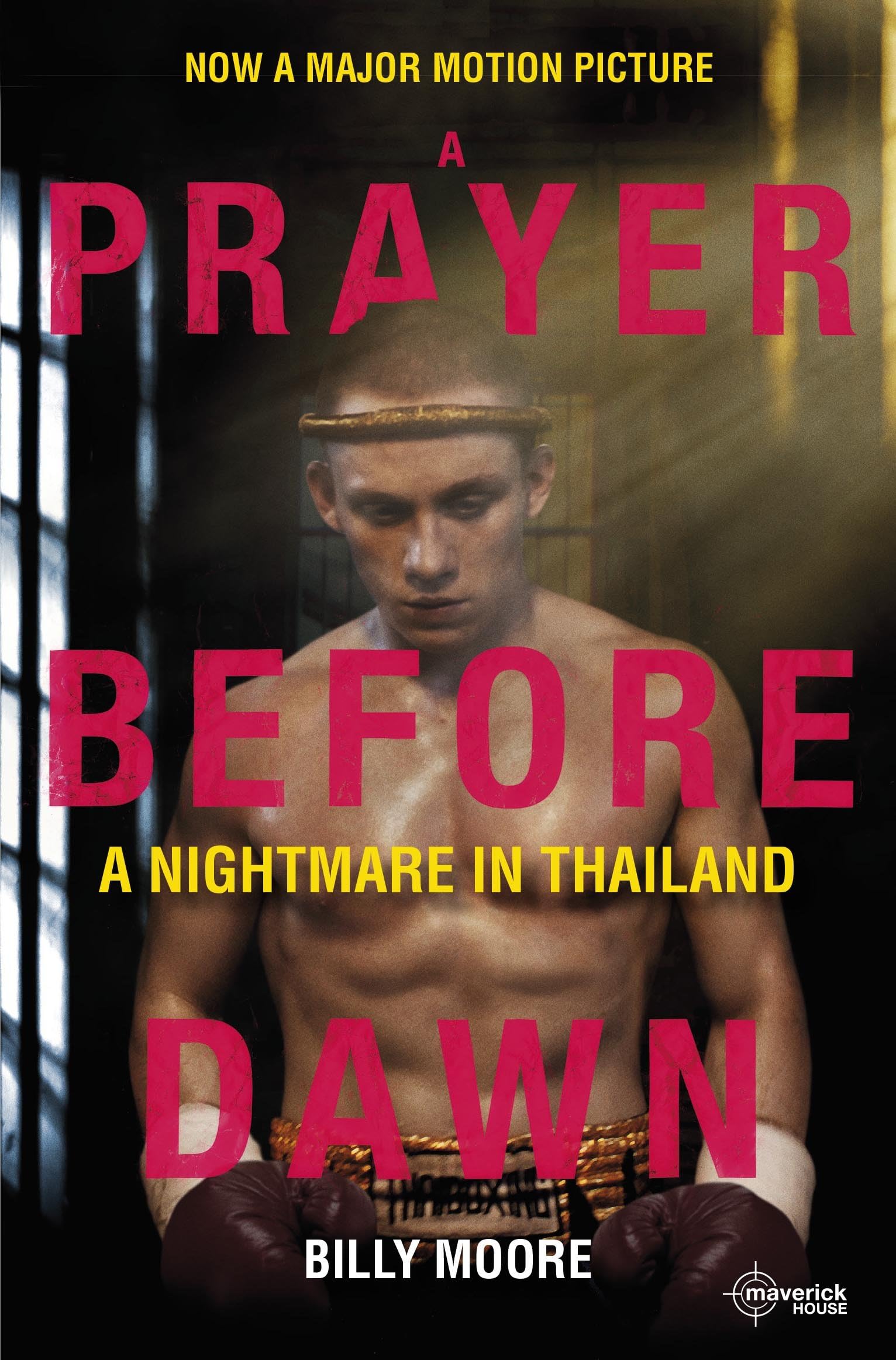 A Prayer Before Dawn: A Nightmare In Thailand