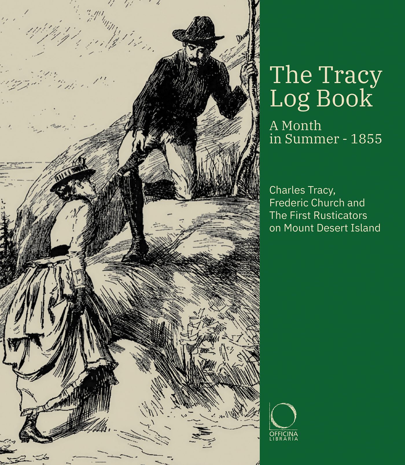 The Tracy Log Book: A month in Summer - 1855. Charles Tracy's Journal with Original Sketches and Drawings by Frederic Edwin Church