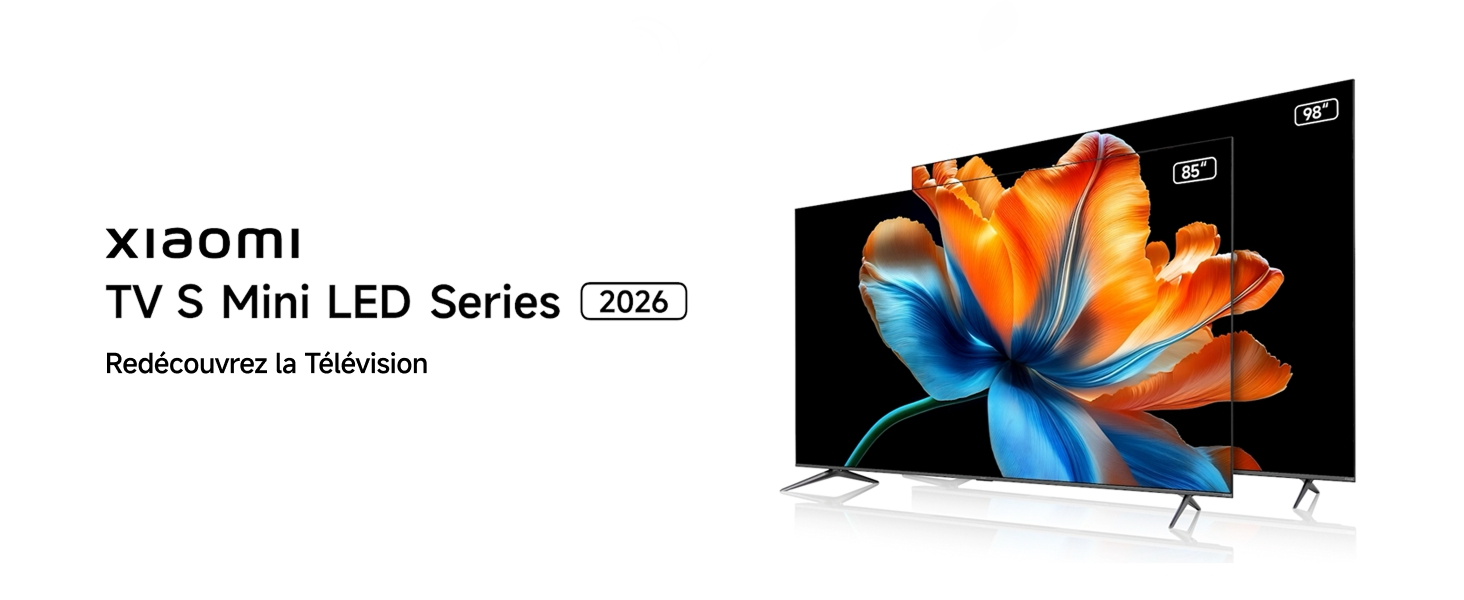 XIAOMI TV S Mini LED 85 (216 cm) QLED Mini LED Dolby Vision Dolby Atmos 144Hz avec 288Hz Game Boost Mode MEMC Google TV MEMC