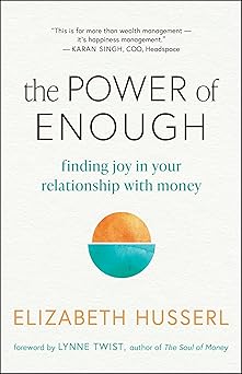 The Power of Enough: Finding Joy in Your Relationship with Money-Wow! eBook