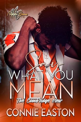 Say What You Mean : The Cambridge Crew (Graceland Heights)