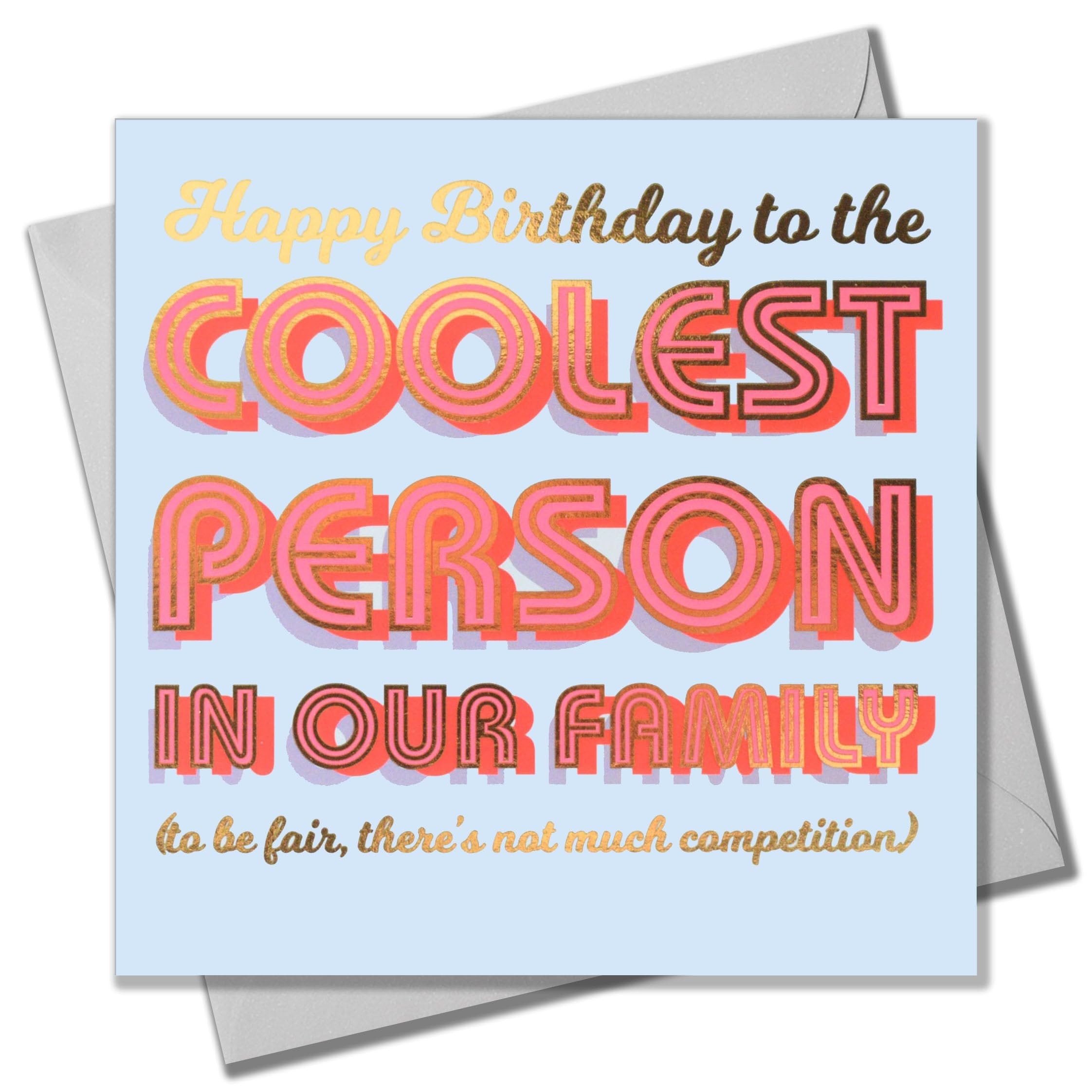 Claire Giles Greeting Cards, Happy Birthday Relative Card, From the Coolest Relative, gold foil
