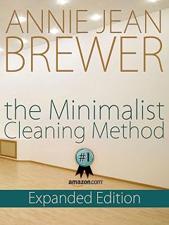 The Minimalist Cleaning Method Expanded Edition