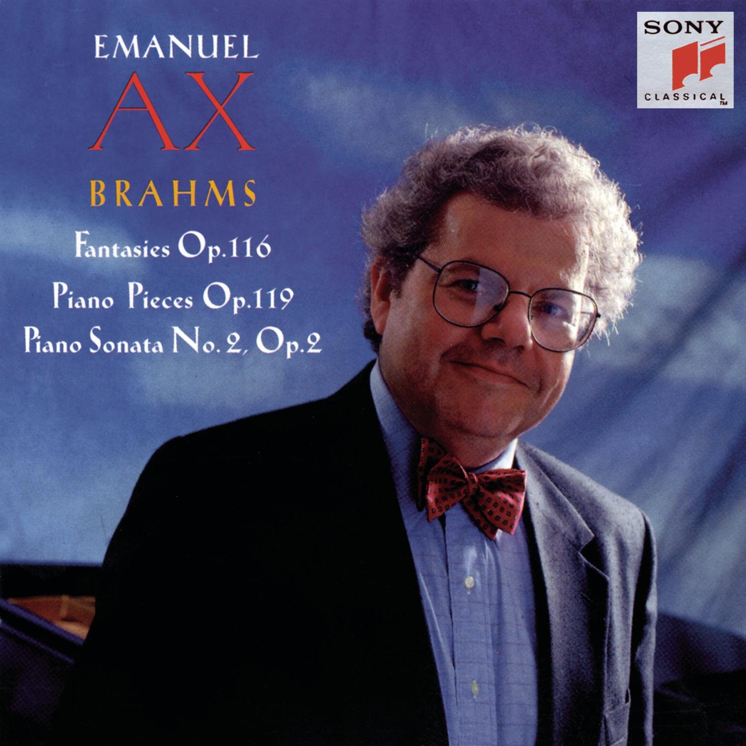 Brahms: 7 Fantasies, Op. 116; 4 Piano Pieces, Op. 119; Sonata No. 2, Op. 2 [Audio CD]