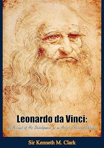 Leonardo da Vinci An Account of His Development as an Artist Revised Edition