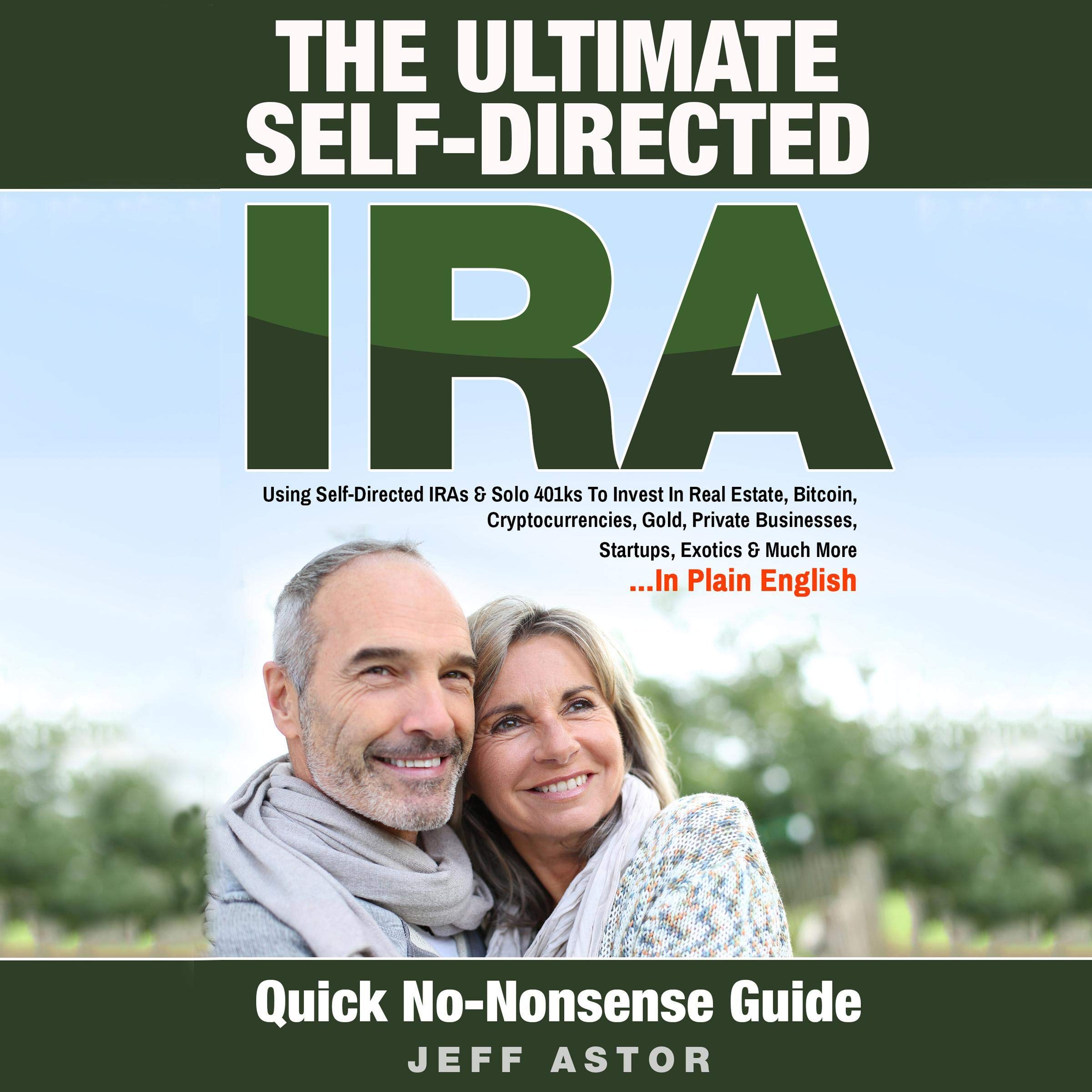 The Ultimate Self-Directed IRA