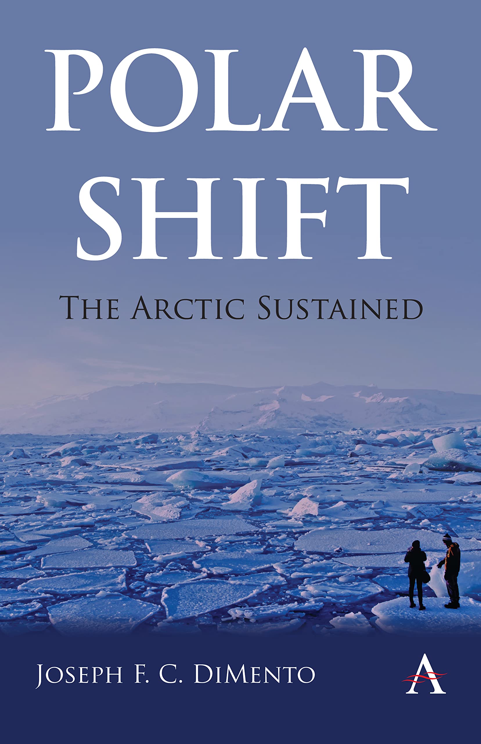 Polar Shift: The Arctic Sustained (International Environmental Policy Series)