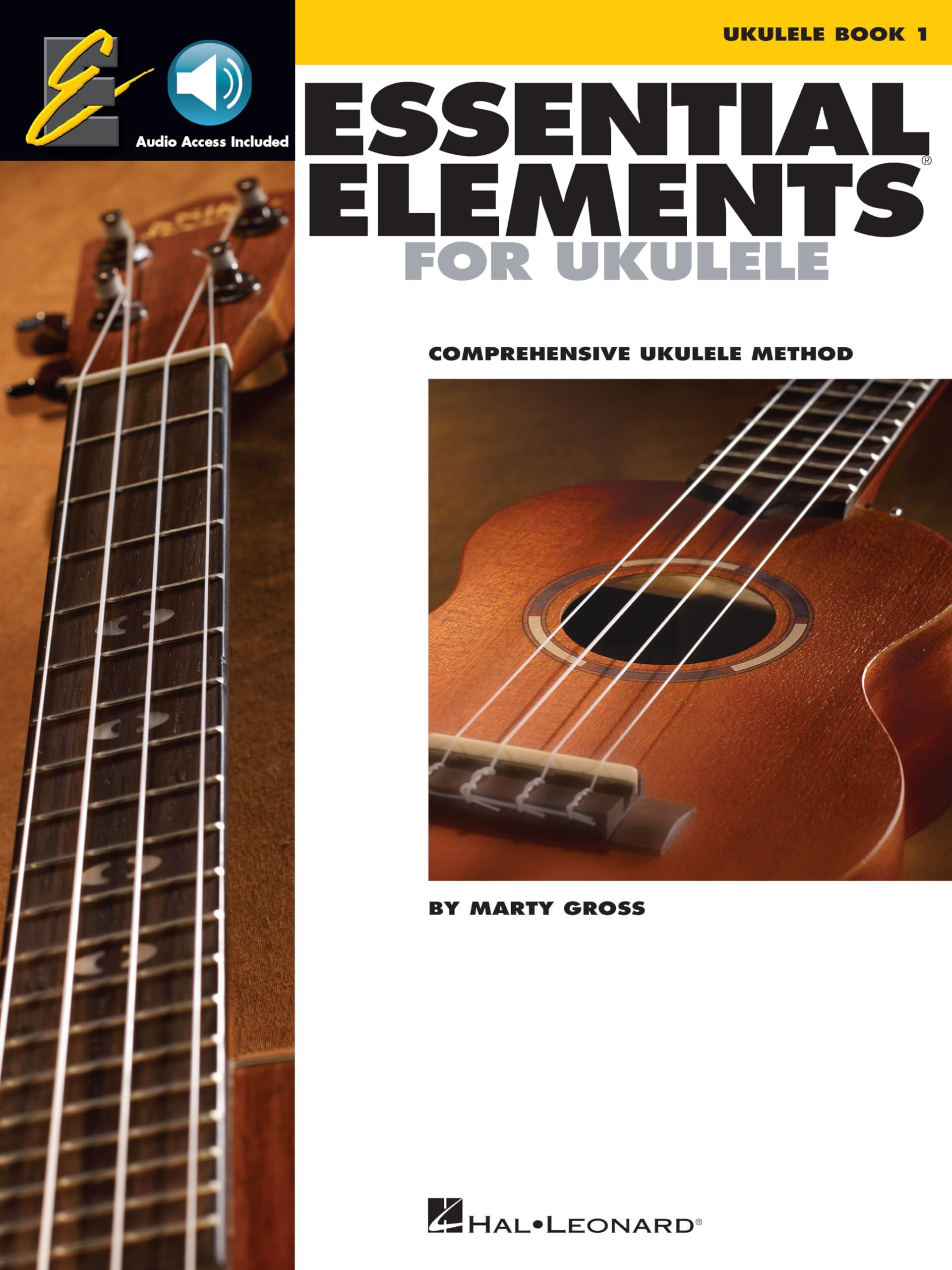 Essential Elements for Ukulele - Method Book 1 with Online Audio | Beginner Level Chords, Strumming, Note Reading and TAB | Step-by-Step Ukulele Lessons with 30 Songs | Easy Music Book