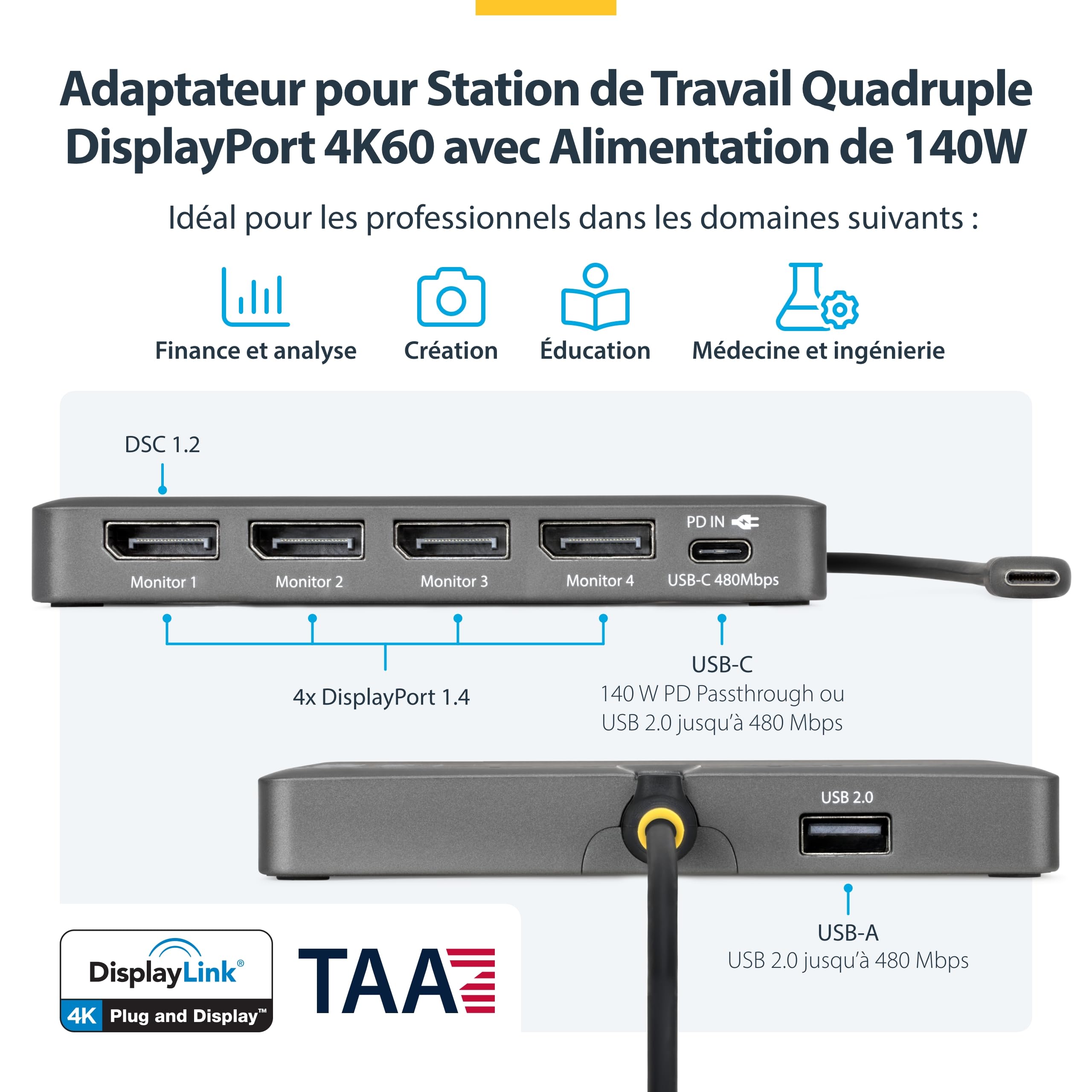 StarTech Dock USB-C vers 4 DisplayPort, Station de Travail, 4K 60Hz, 120Hz | Station d'accueil dock, PD 140W passthrough, DisplayLink DL7400, USB4, Thunderbolt, Mac M1 à M5