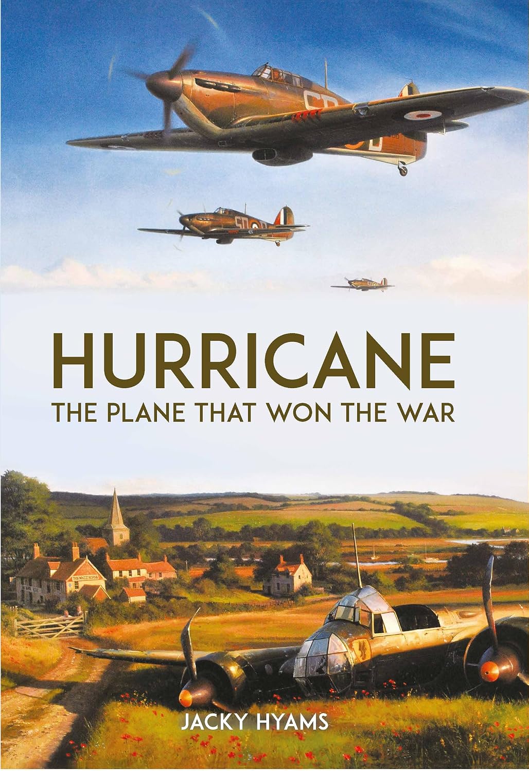 Hurricane: The Plane that Won the War