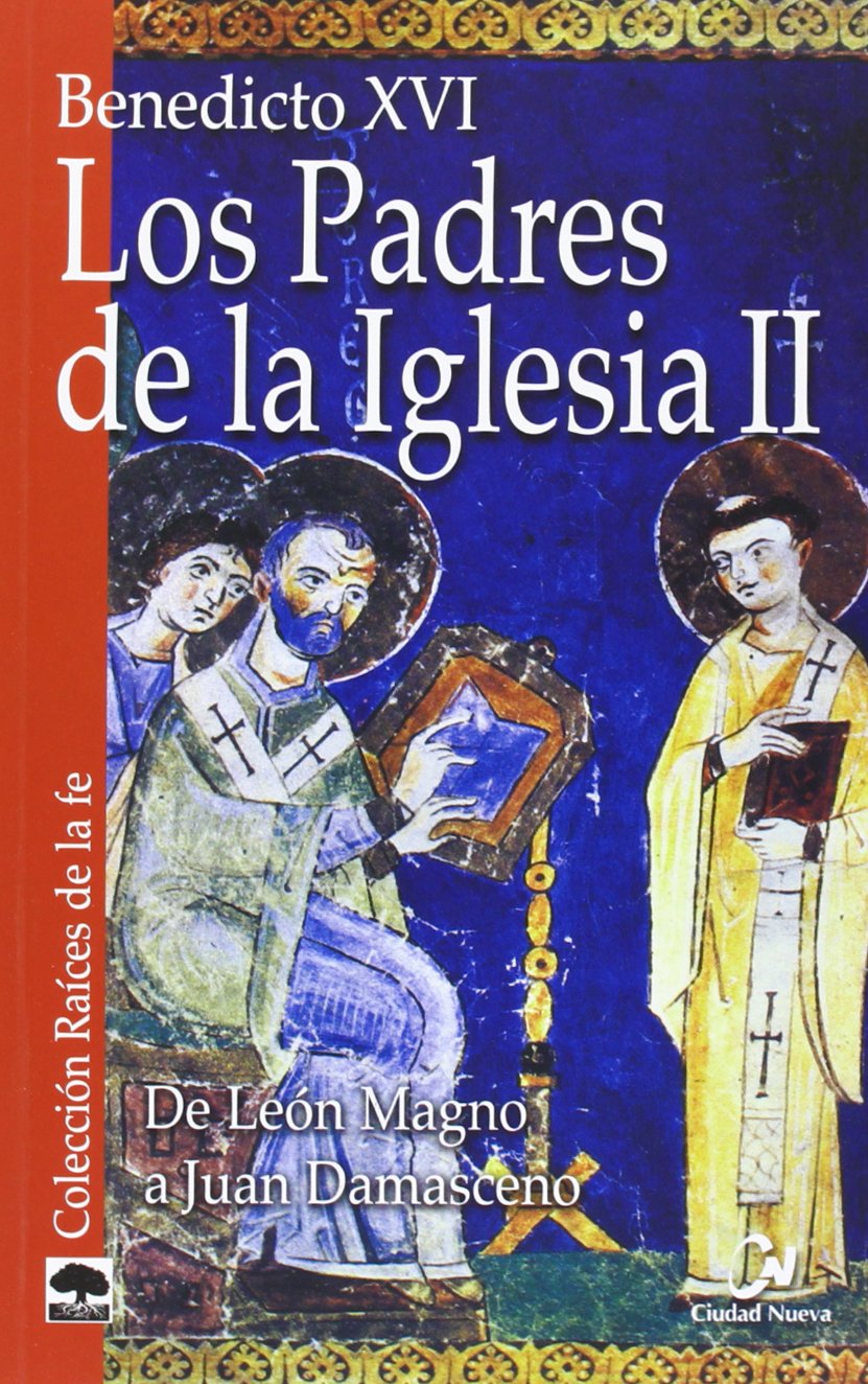 Los Padres de la Iglesia II: De León Magno a Juan Damasceno