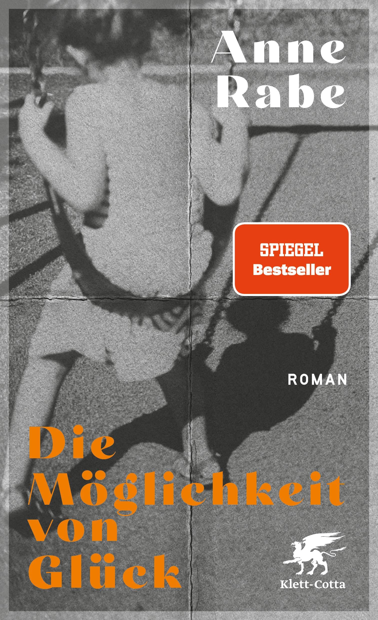 Die Möglichkeit von Glück: Roman | Shortlist Deutscher Buchpreis 2023