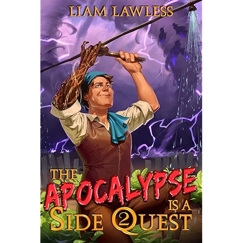 The Apocalypse is a Side Quest: Book Two