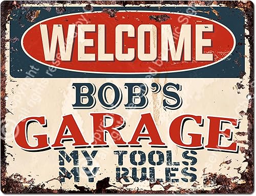 Welcome BOB'S Garage My Tools My Rules - Letrero vintage retro rústico de 9 x 12 pulgadas, placa de metal para tienda de hogar, decoración de cueva