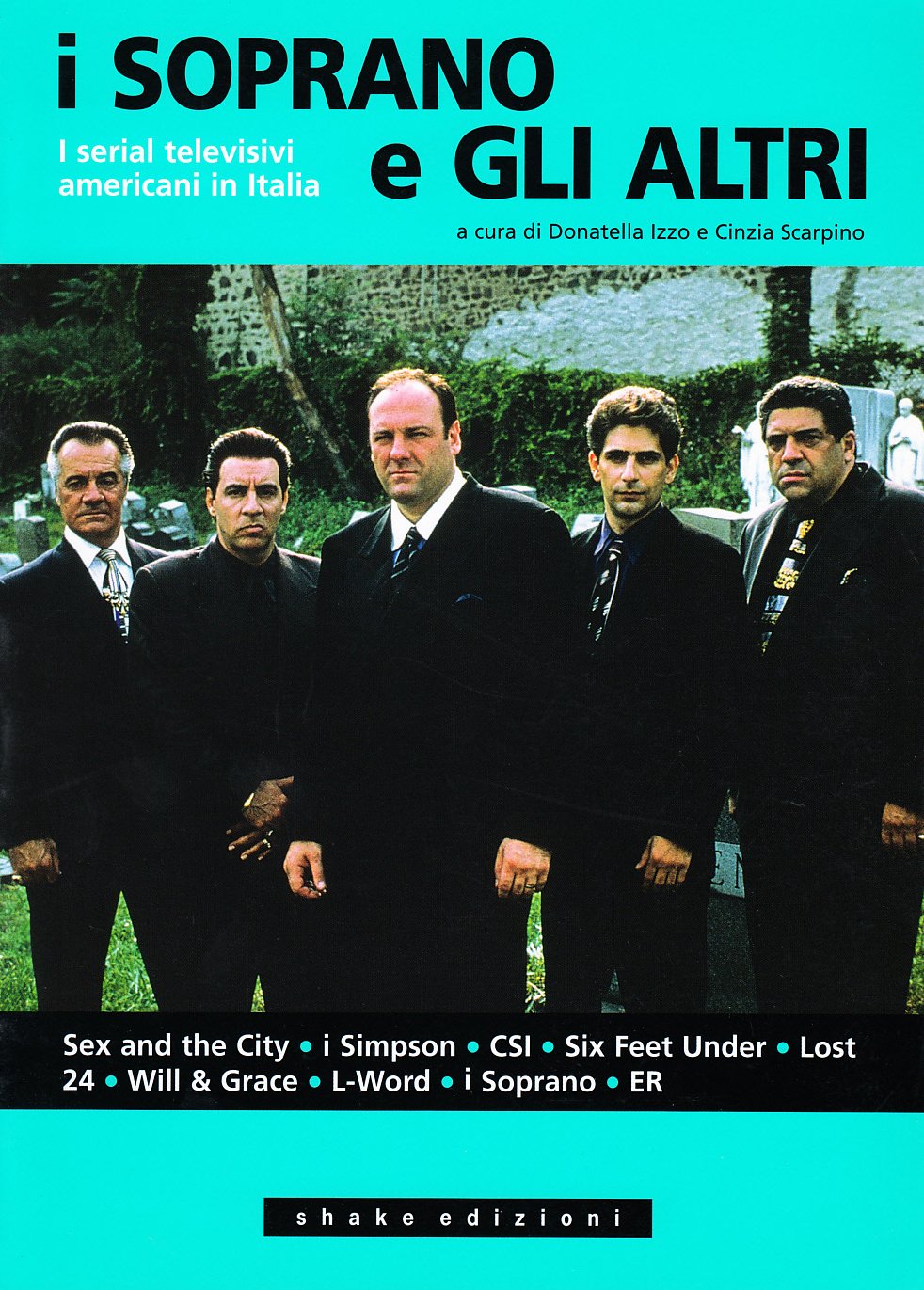 ÁComa. Rivista Internazionale Di Studi Nordamericani. I Soprano E Gli Altri. I Serial Televisivi Americani In Italia (Vol. 36) - 4