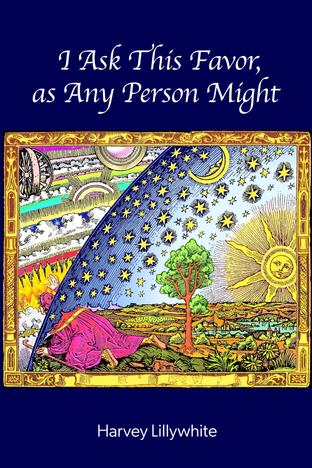 I Ask This Favor, as Any Person Might