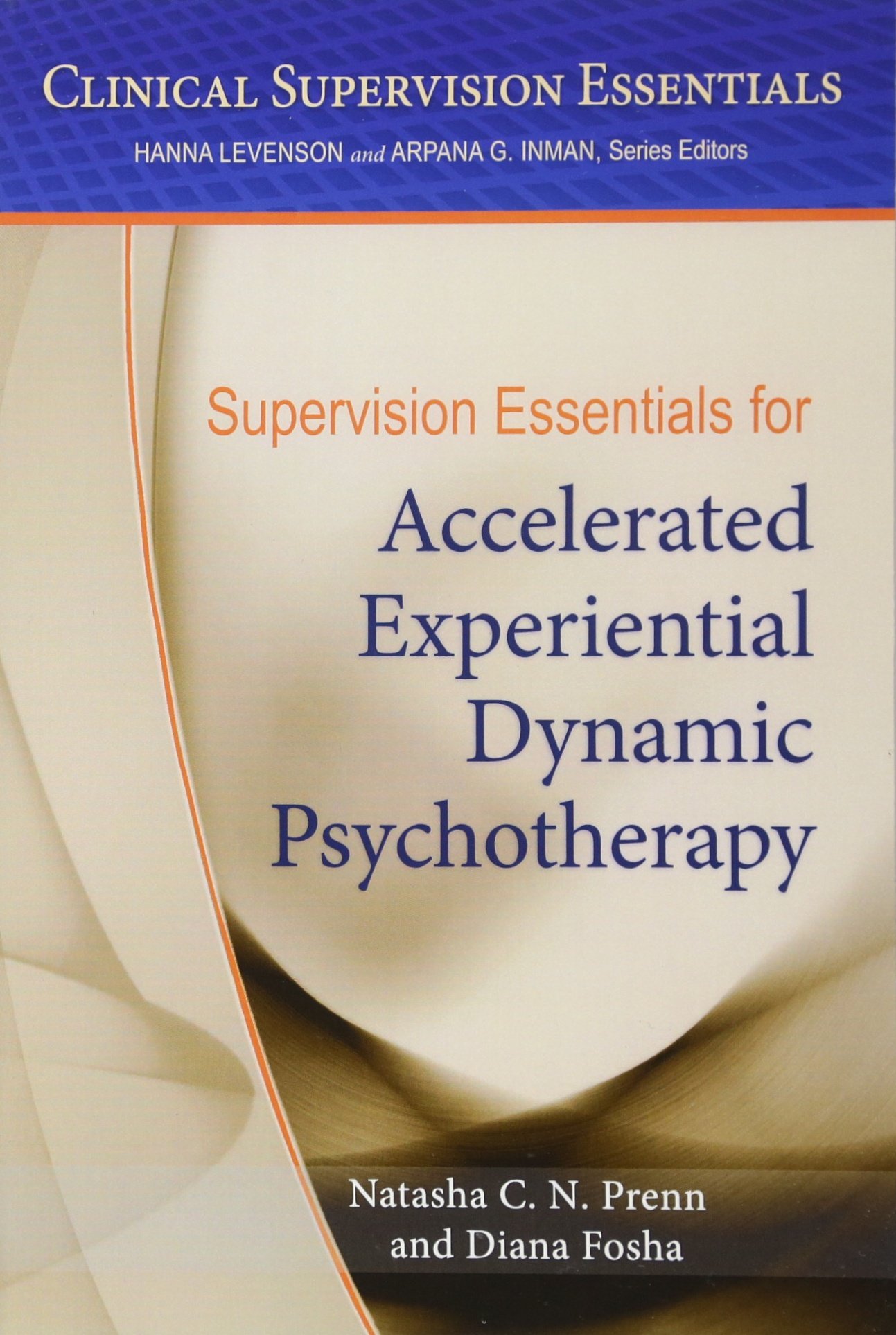 Supervision Essentials for Accelerated Experiential Dynamic Psychotherapy
