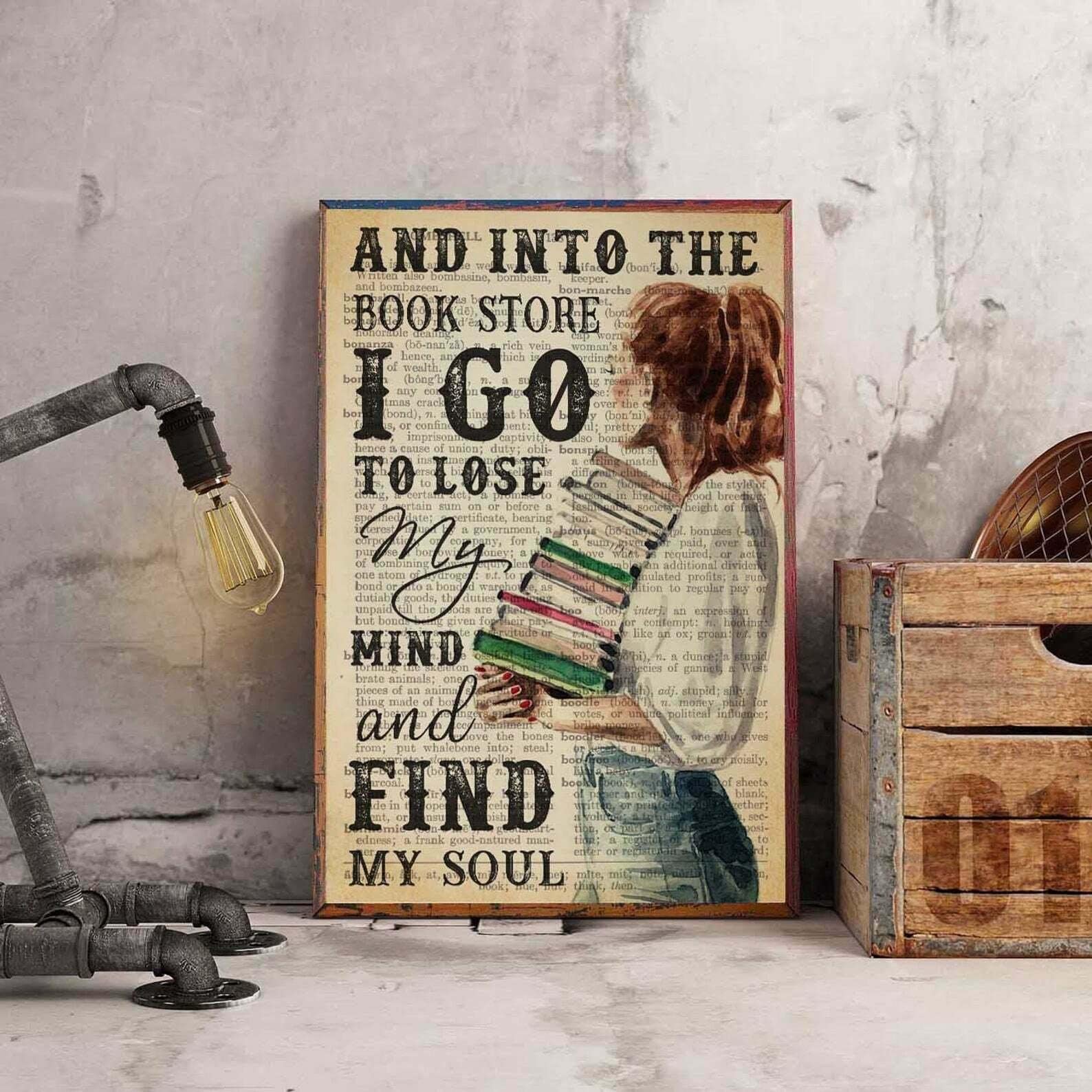 Cartel de metal retro vintage con texto en inglés "Into The Book Store I Go to Lose My Mind and Find My Soul Love Reading Book Lovers" para el hogar, jardín, cocina, bar, cafetería, restaurante,