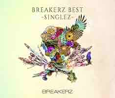 Amazon.co.jp: BREAKERZ BEST-SINGLEZ-(初回限定盤)(2CD+Blu-ray