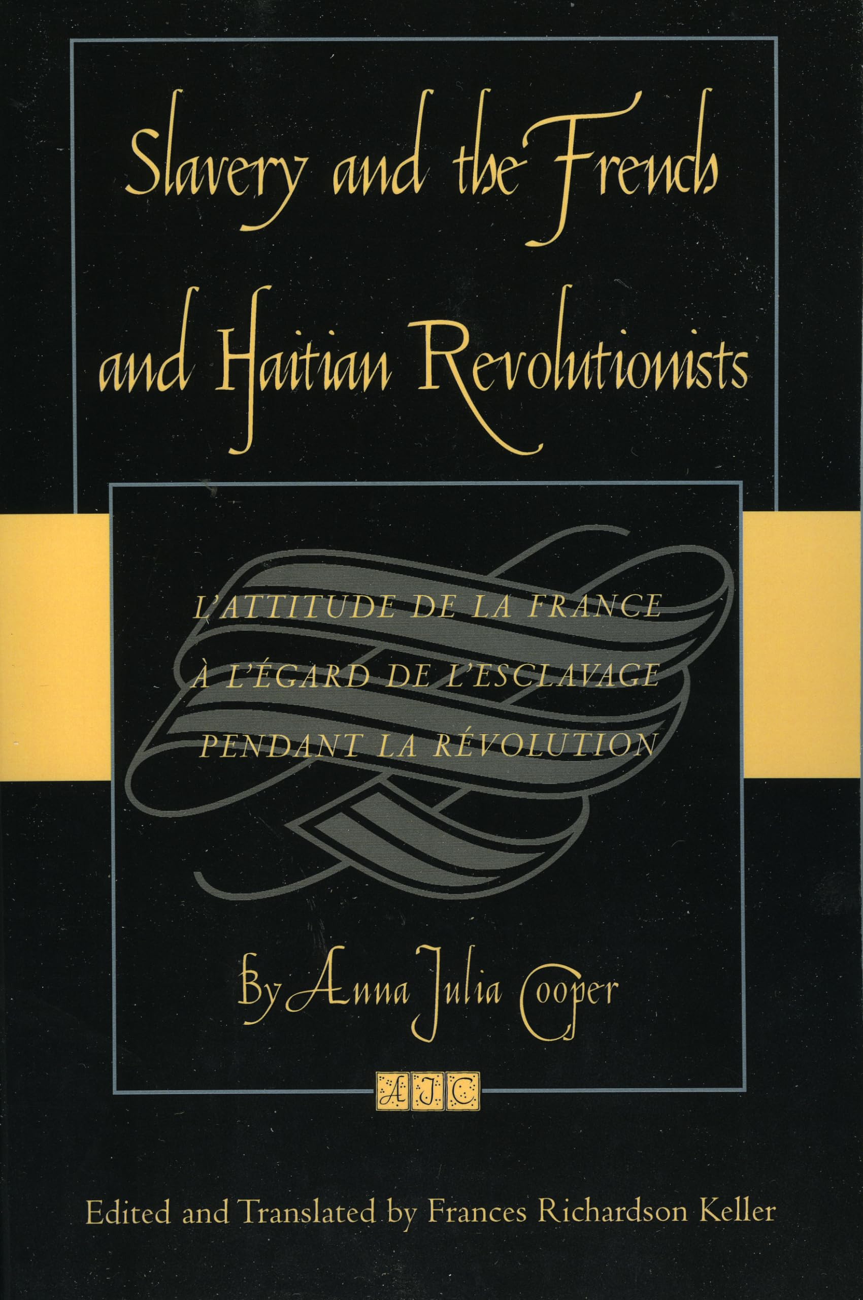 Slavery and the French and Haitian Revolutionists by Anna Jul... - 9780742544741