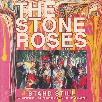 Stand Still: Kan-I Hoken Hall Tokyo 10-24-1989 por The Stone Roses, capa do álbum