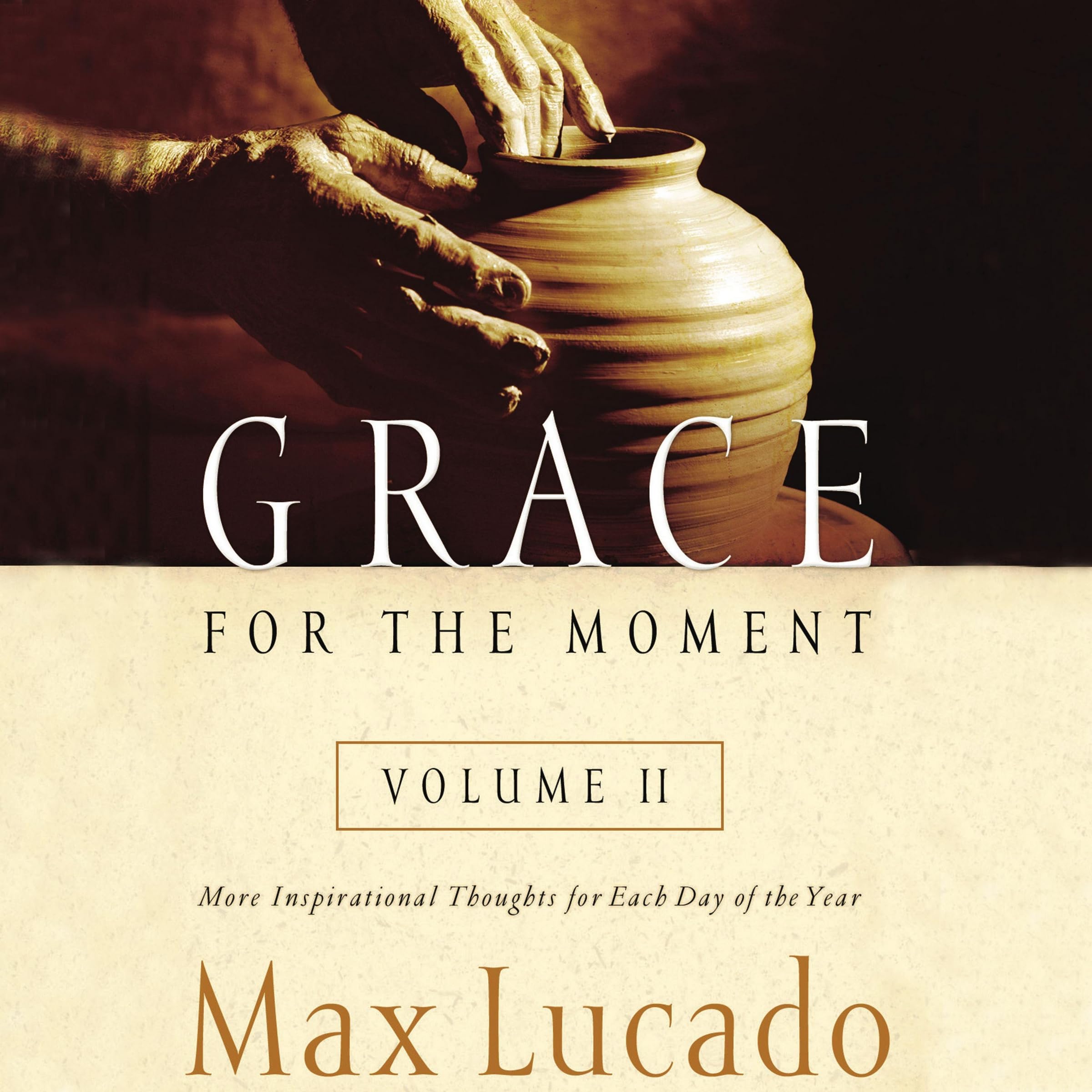 Grace for the Moment: More Inspirational Thoughts for Each Day of the Year (Grace for the Moment, 2)