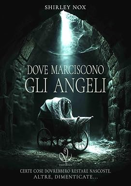 Shirley Nox – Dove Marciscono gli Angeli (2026)