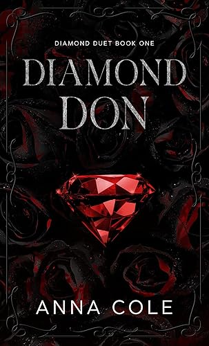 Diamond Don: A Dark Mafia Enemies to Lovers Romance (Ruthless Russians Book 1)