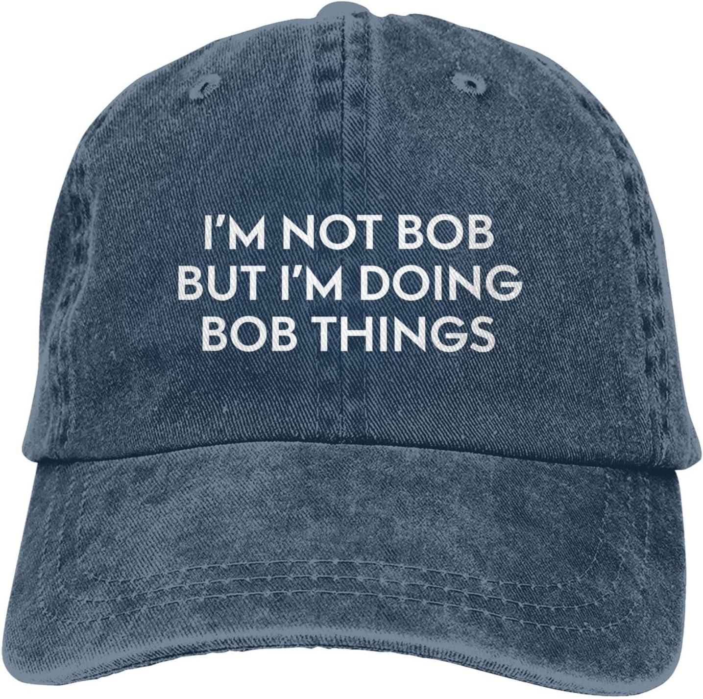 Funny Hat Im Not Bob But Im Doing Bob Things Hat Men Dad Hats Trendy Caps - Image 7