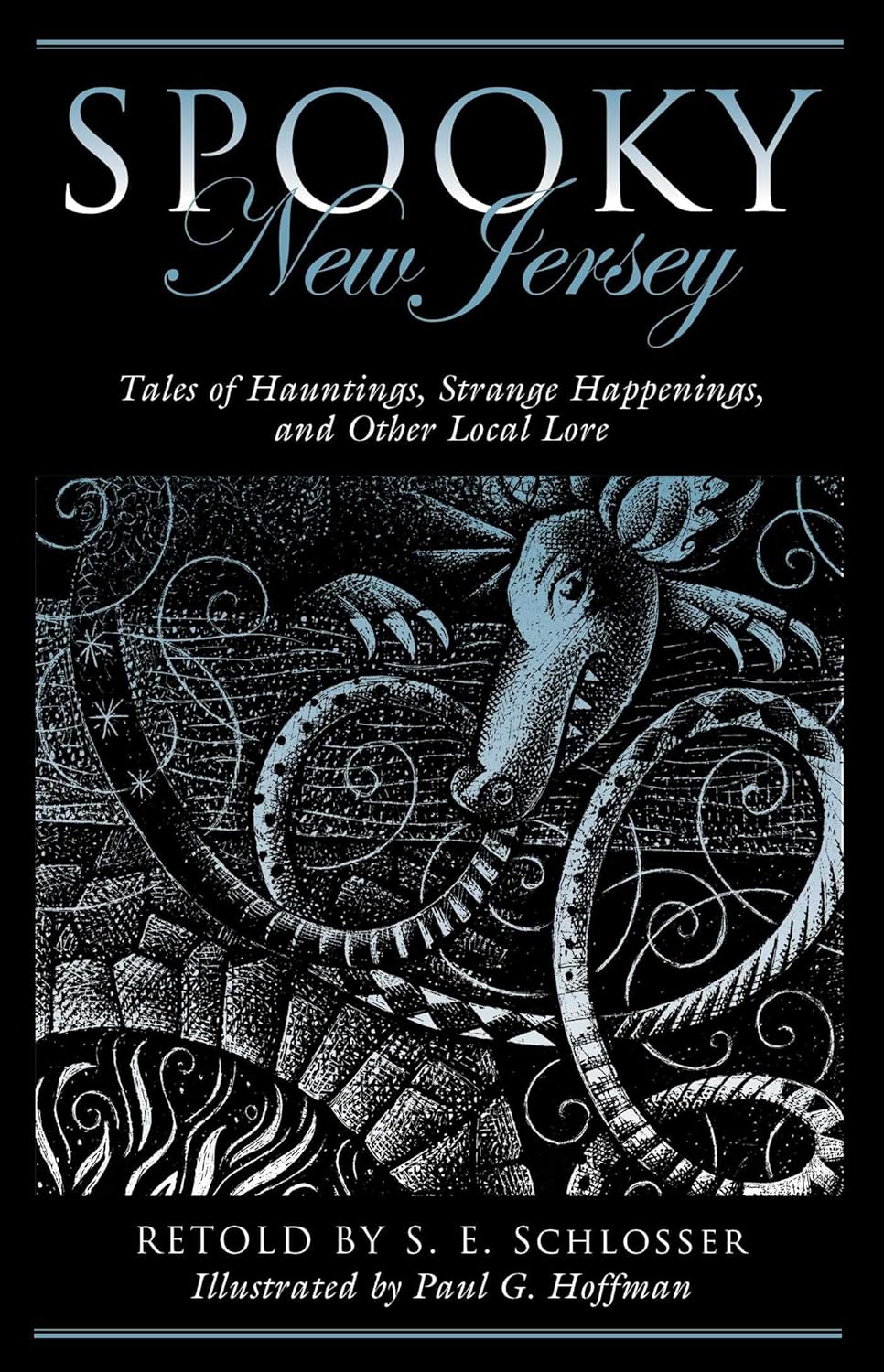 Spooky New Jersey: Tales of Hauntings, Strange Happenings, and Other Local Lore