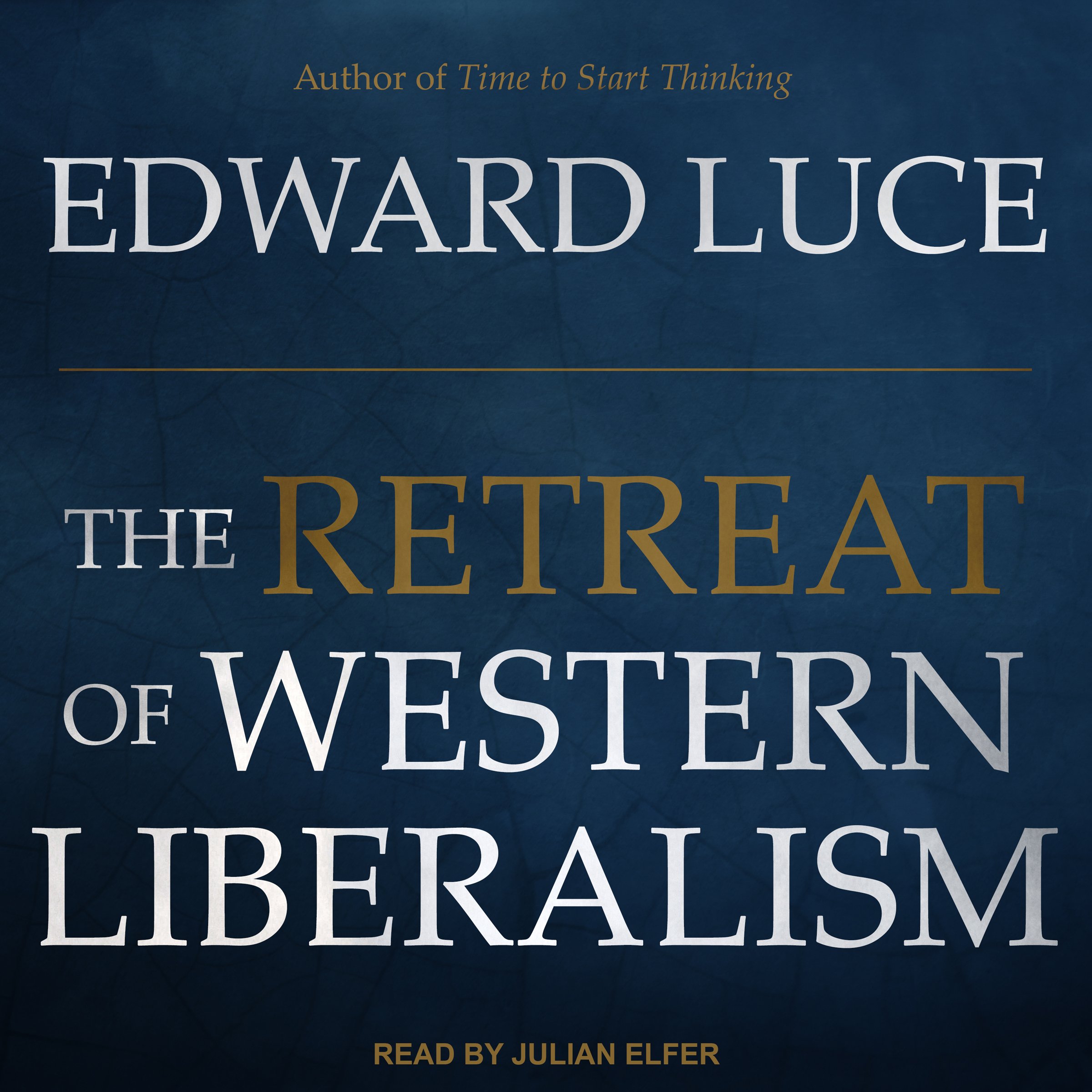 Cover art for The Retreat of Western Liberalism