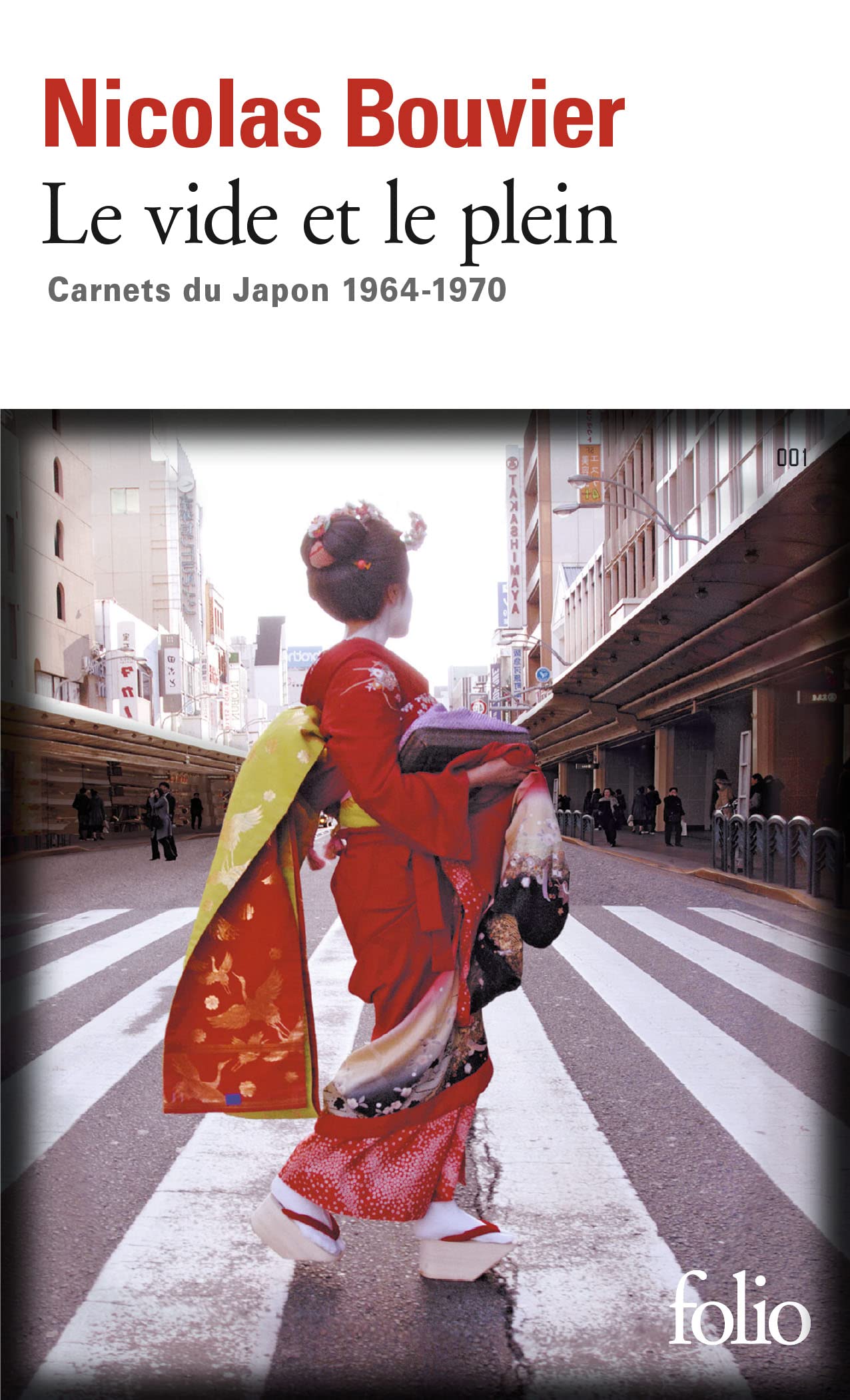Le Vide ET Le Plein; Carnets Du Japon 1964-19710: Carnets du Japon 1964-1970 (Folio)