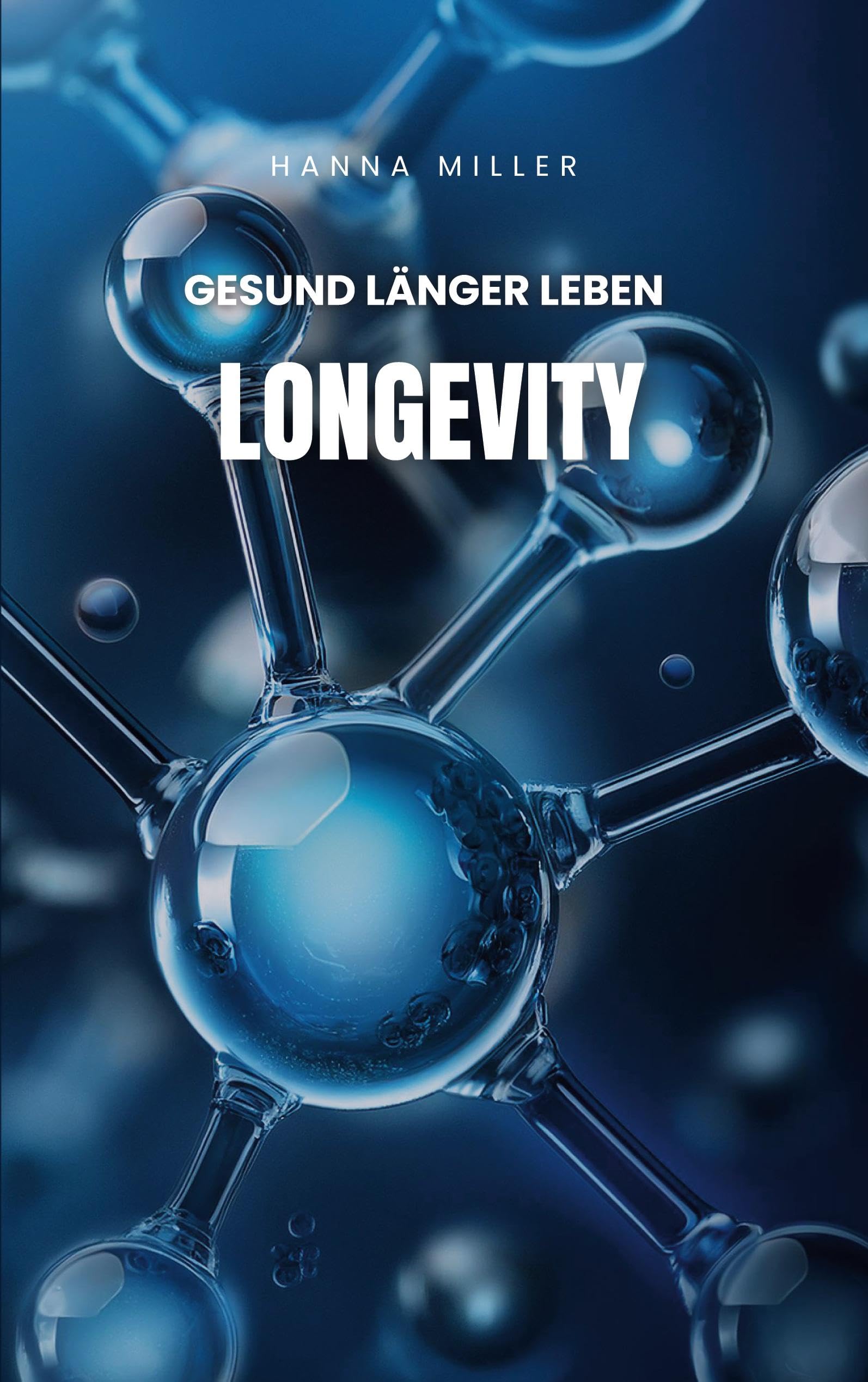 Longevity: gesund länger leben