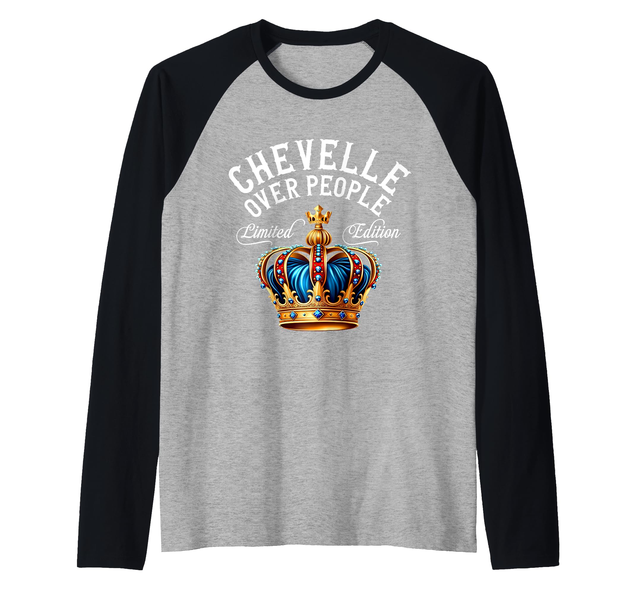 Chevelle Name Birthday Gift Funny Chevelle Over People Crown Raglan Baseball Tee