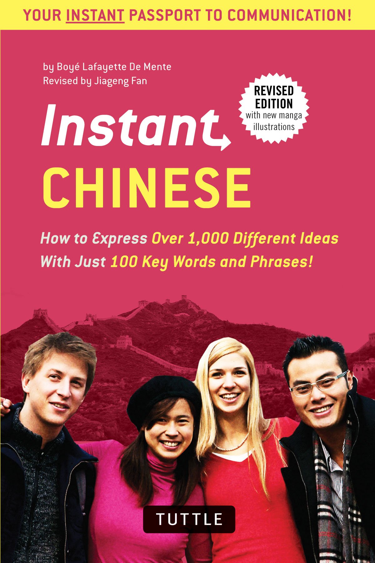 Instant Chinese: How to Express 1,000 Different Ideas with Just 100 Key Words and Phrases! (Mandarin Chinese Phrasebook) (Instant Phrasebook Series)