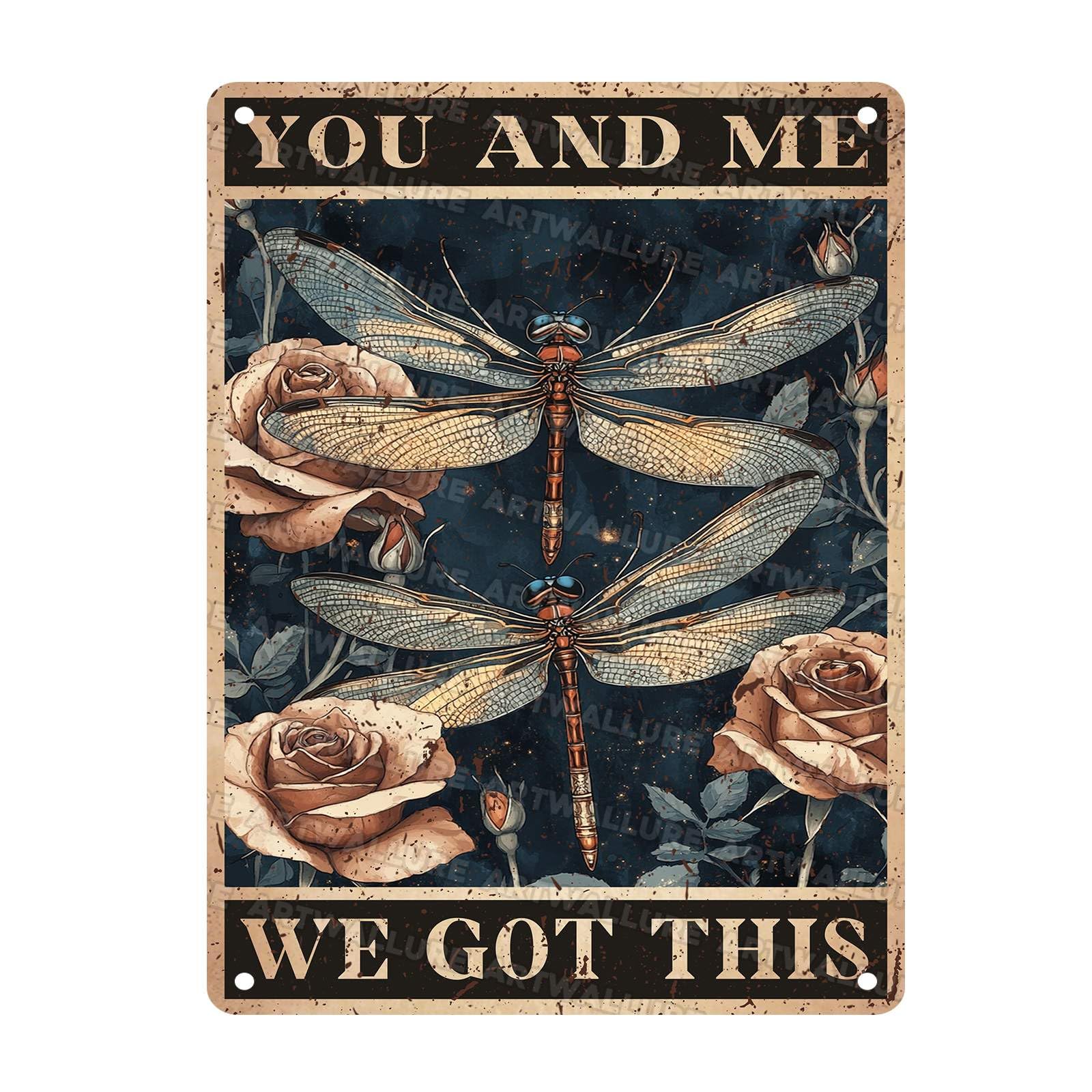 Vintage Metal Sign Dragonfly And Roses You And Me We Got This Metal Poster Home Kitchen Garden Garage Coffee Bathroom Aluminium Sign Art Wall Decor Plaque 12x16Inch