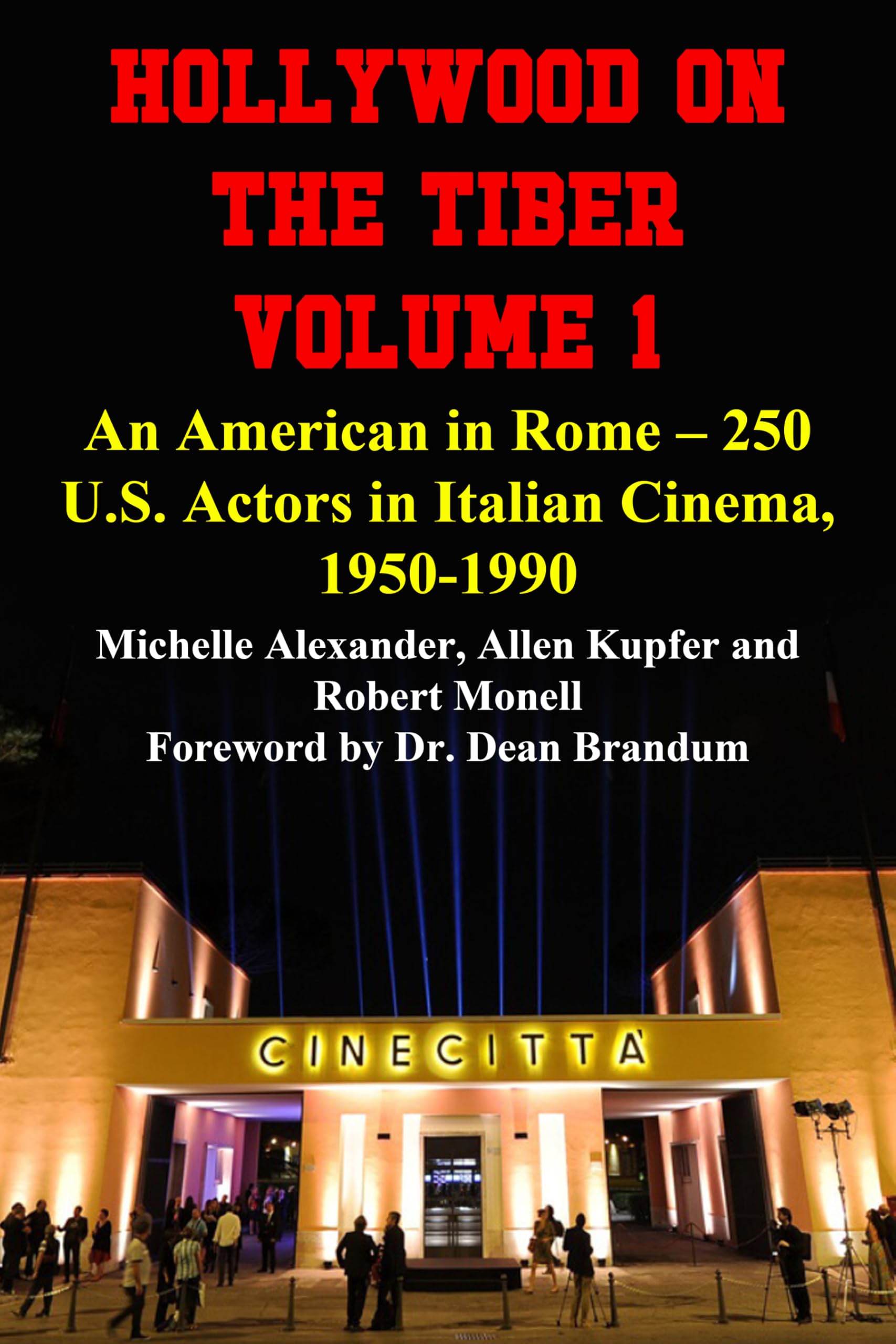 Hollywood on the Tiber Vol. 1, l'ouvrage de référence sur les acteurs américains