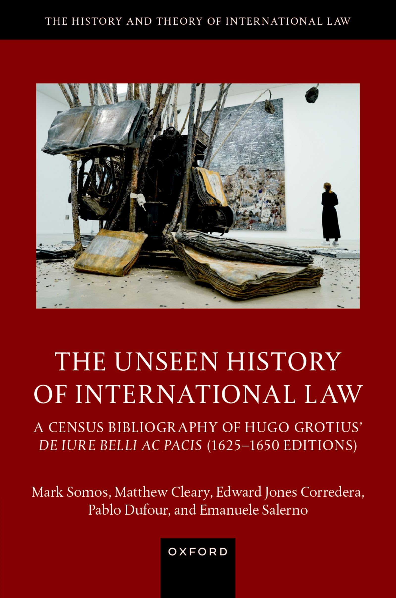 The Unseen History of International Law (The History and Theory of International Law)