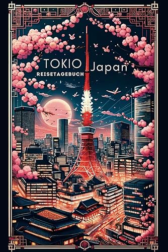 Reisetagebuch Tokio: auf der Entdeckungsreise durch das faszinierende Tokio. Inkl. Tokio-Highlights, Reiseplanung, Adressliste uvm. I ca. Dina A5