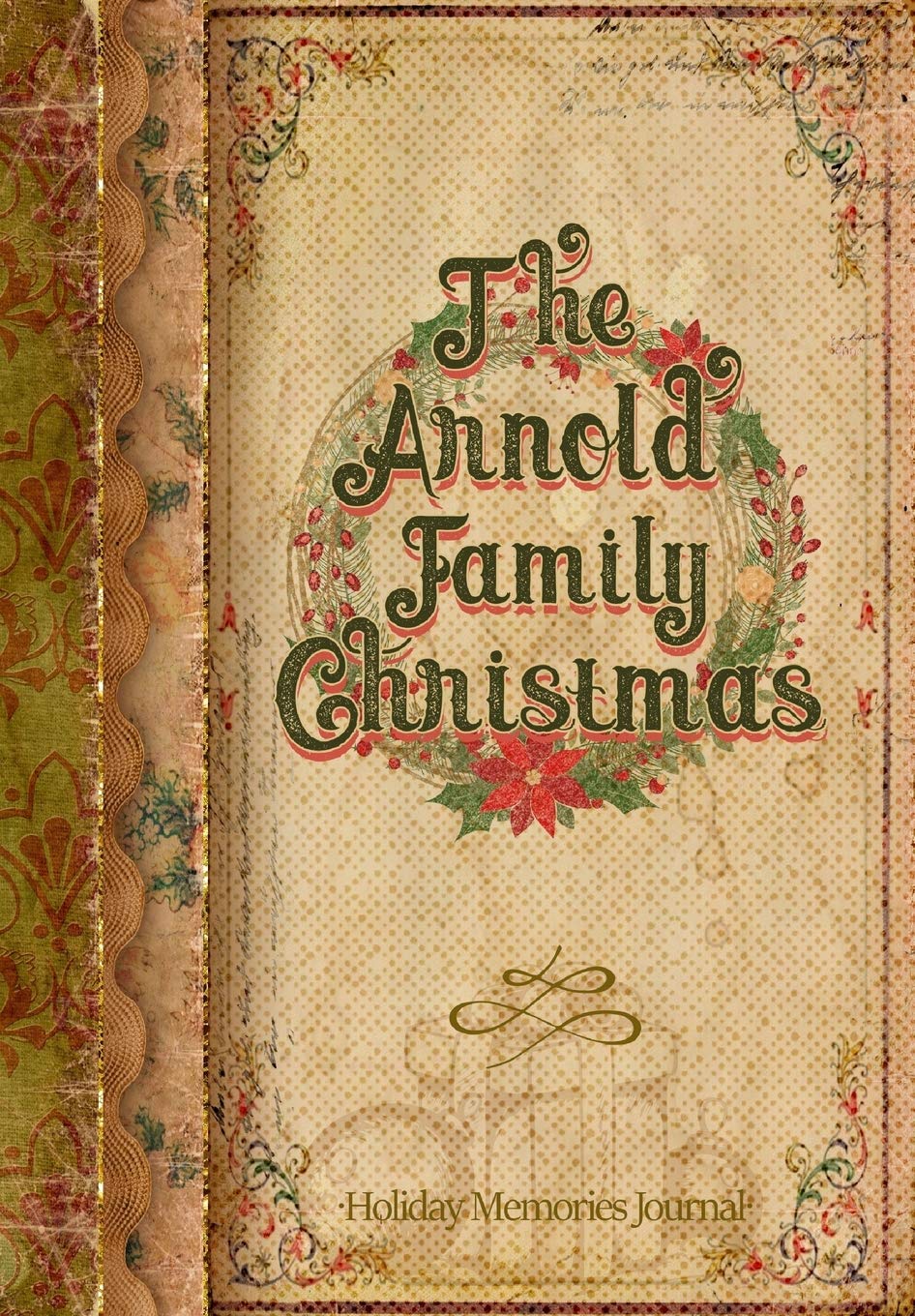 The Arnold Family Christmas: Holiday Memories Journal