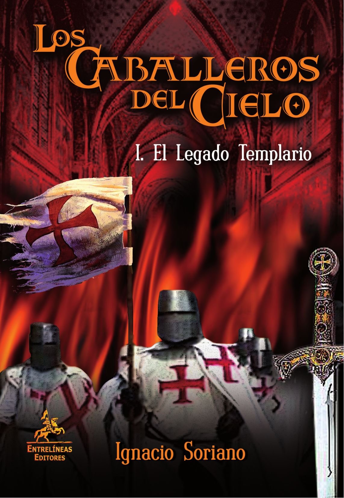 Los Caballeros Del Cielo. I. El Legado Templario