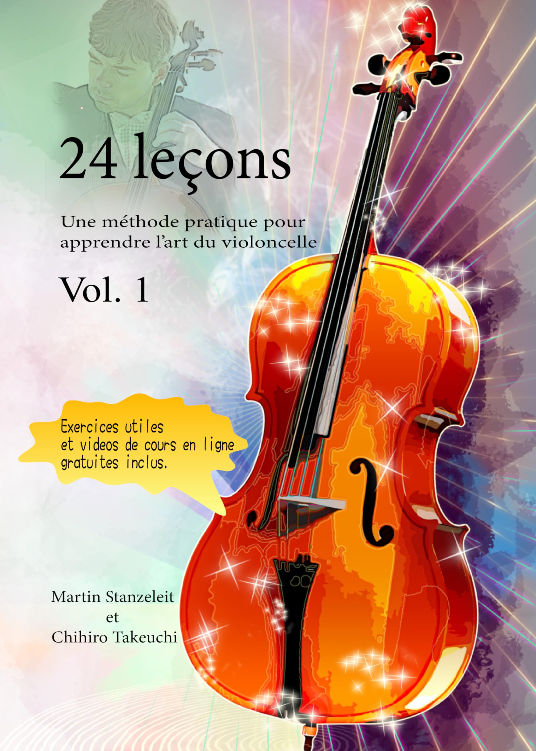 Méthode pratique pour apprendre l’art du violoncelle Vol 1 livre pédagogique initiation 24 leçons