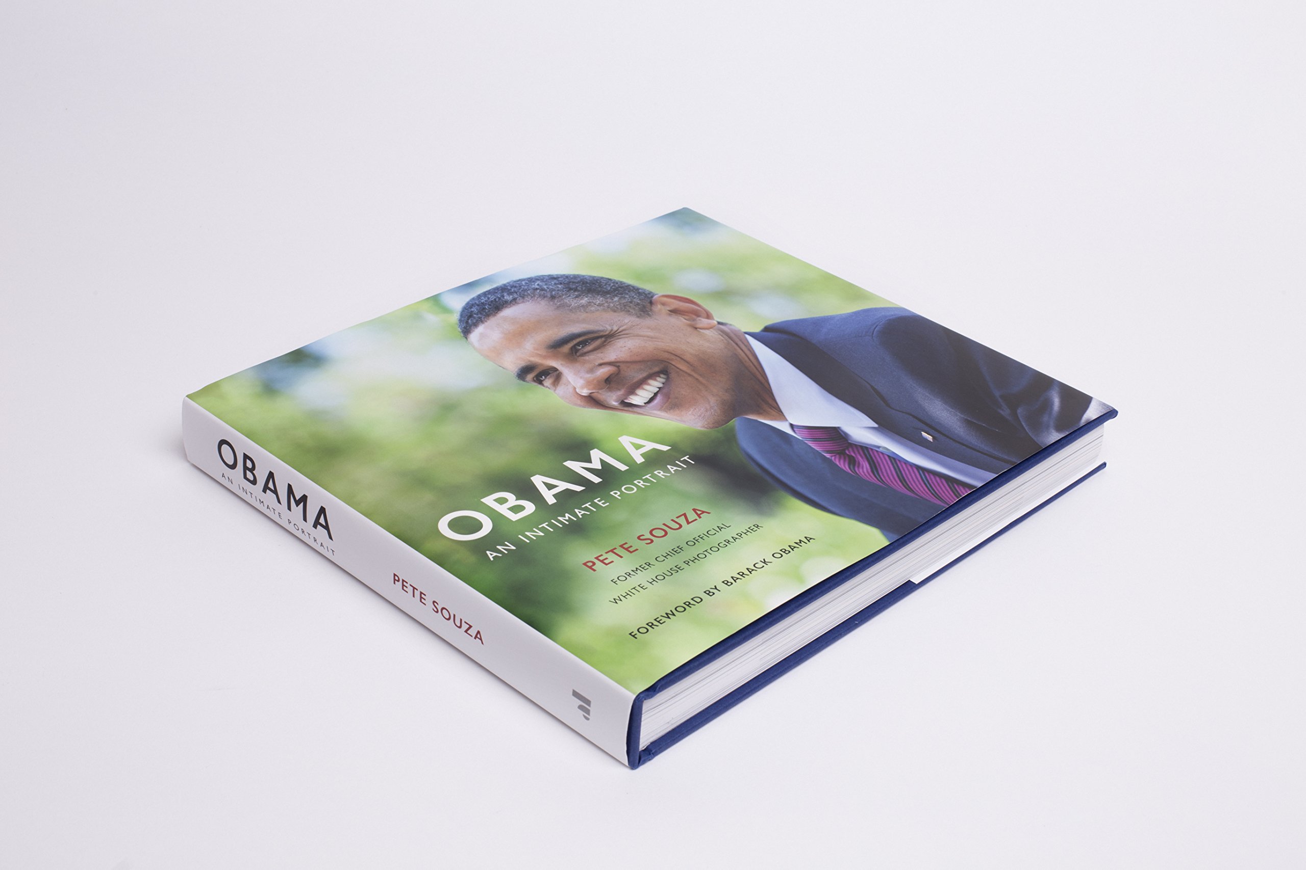 Obama An Intimate Portrait: The Historic Presidency in Photographs